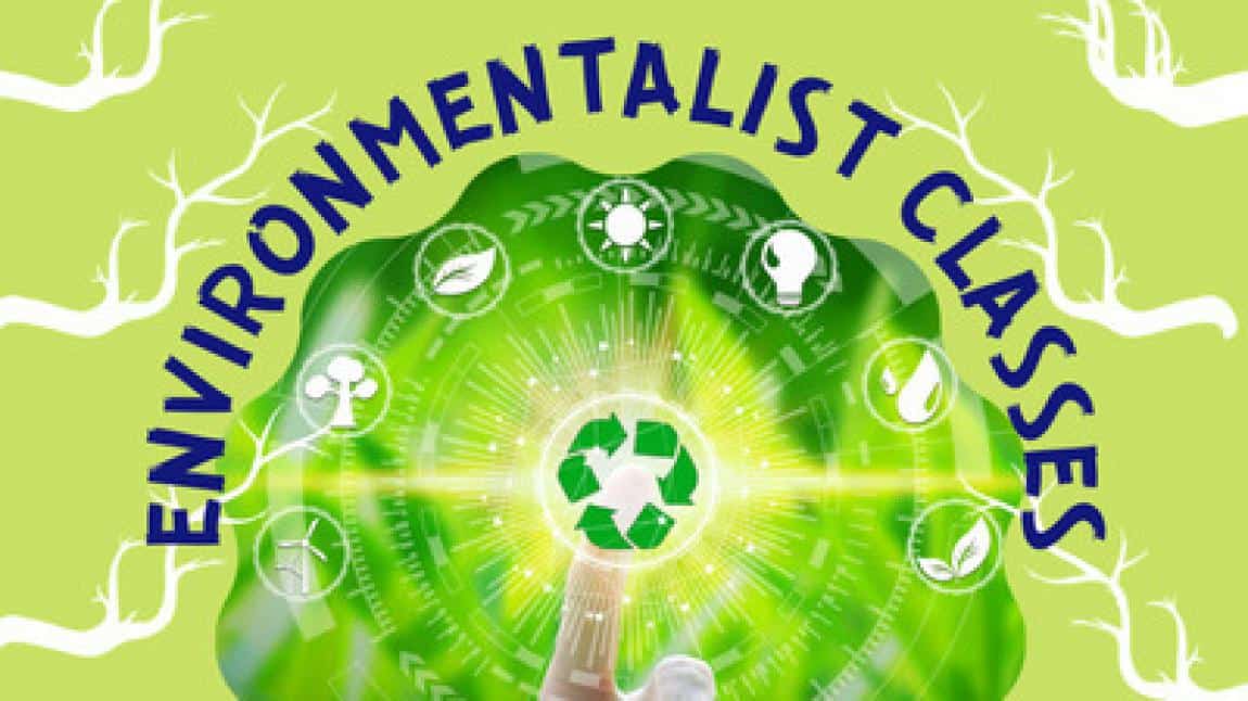 Environmentalist Classes (Çevreci Sınıf) eTwinning Projesi Etkinliği